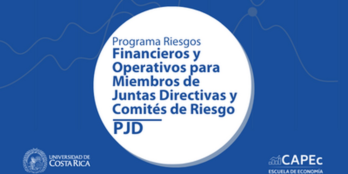 Programa Riesgos Financieros y Operativos para Miembros de Juntas Directivas y  Comités de Riesgo