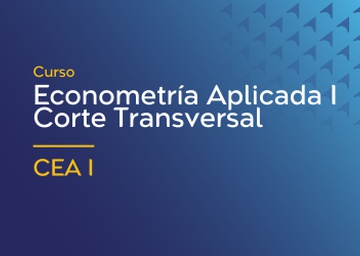 Curso Econometría Aplicada I: Corte transversal